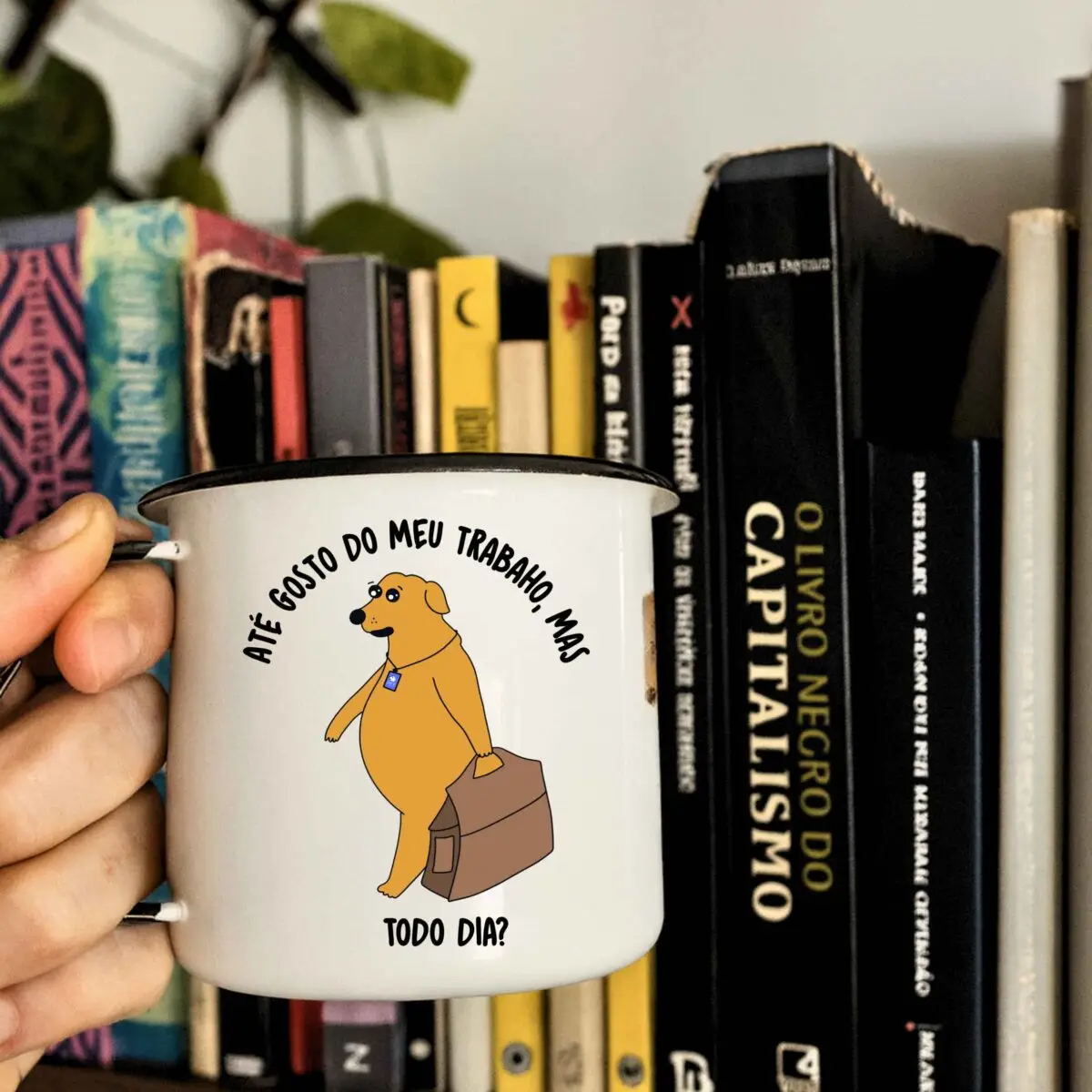 Caneca Trabalhar todo dia