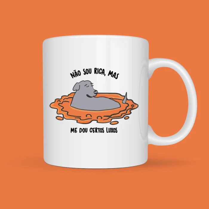 Caneca Não sou rica mas...